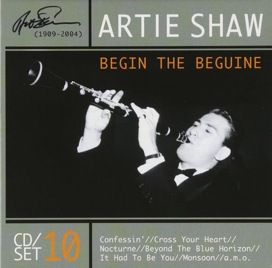 USED 10CD - Artie Shaw: Begin the Beguine (1909-2004)