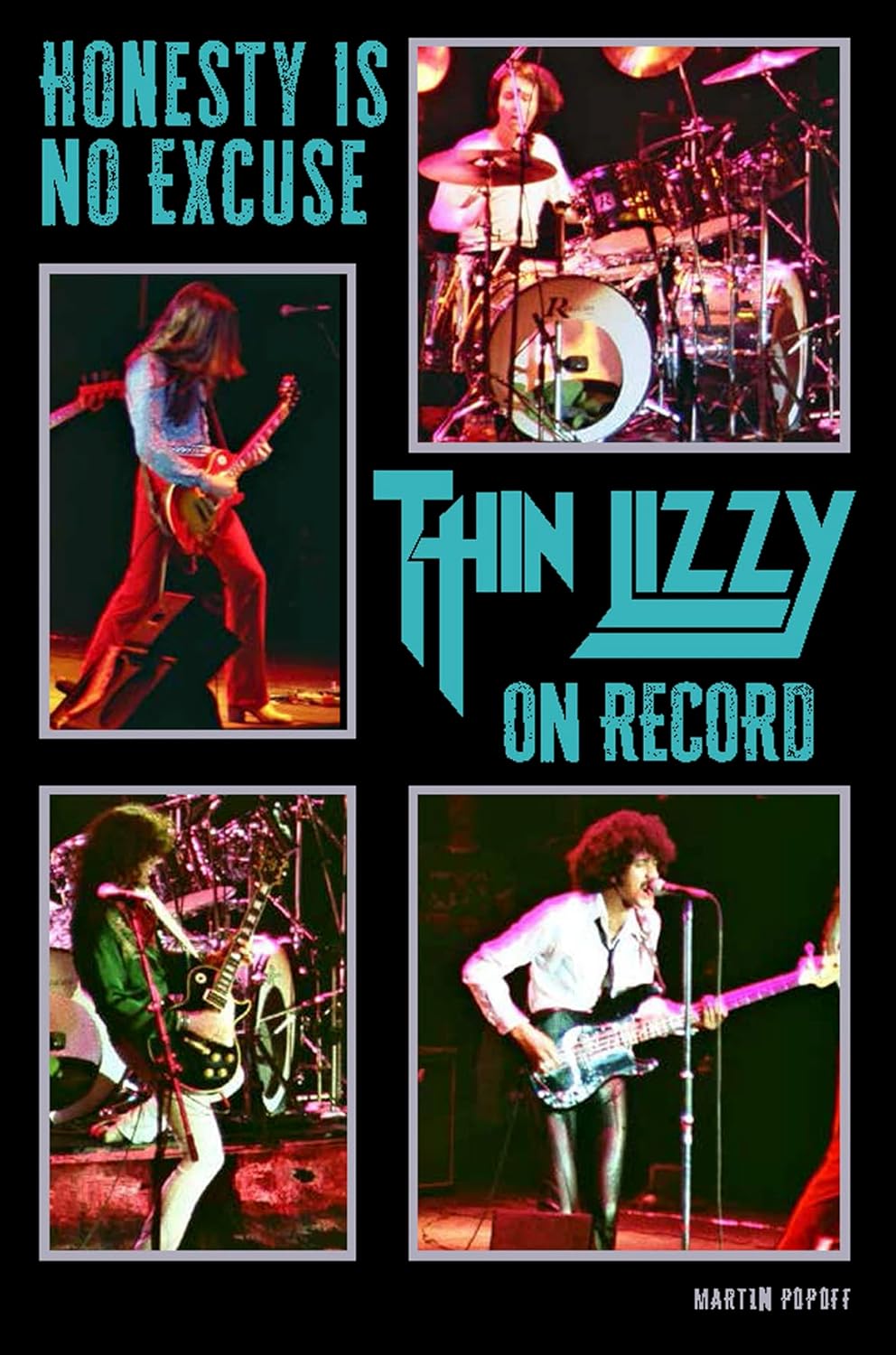 Book - Martin Popoff -  Honesty Is No Excuse: Thin Lizzy On Record