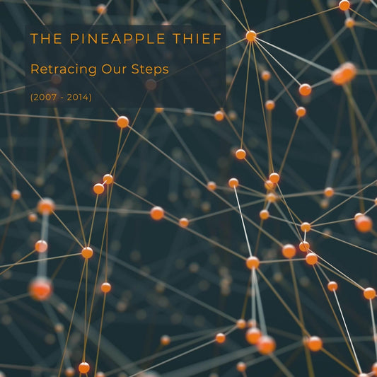 7CD/BluRay - Pineapple Thief - Retracing Our Steps