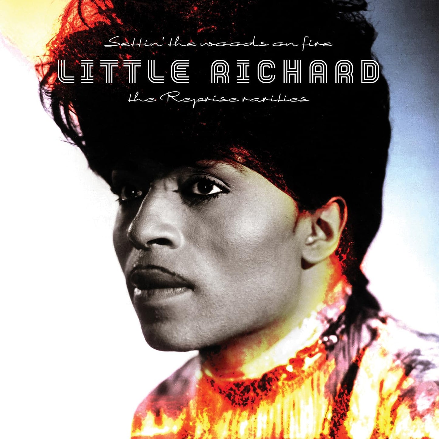 LP - Little Richard - Settin’ The Woods On Fire: The Reprise Rarities