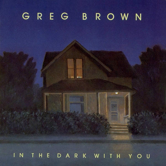 USED CD - Greg Brown - In The Dark With You