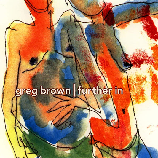 USED CD - Greg Brown - Further In