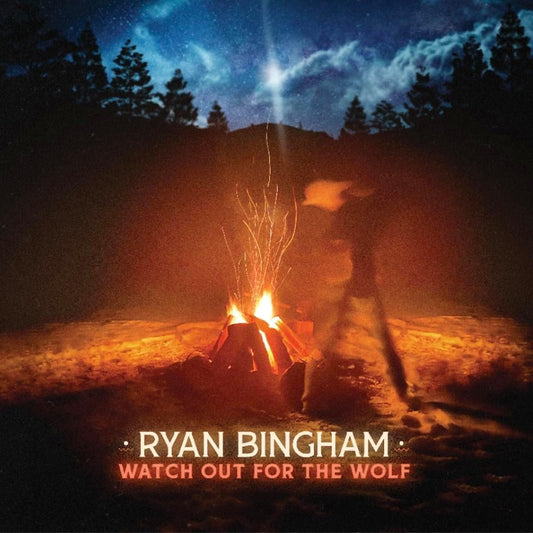 CD - Ryan Bingham - Watch Out For The Wolf