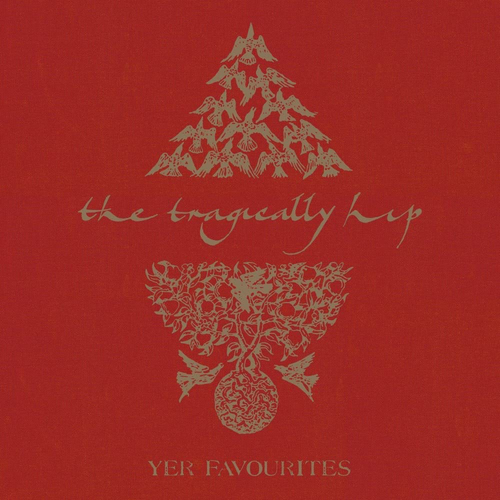 2LP - Tragically Hip - Yer Favourites Volume 1