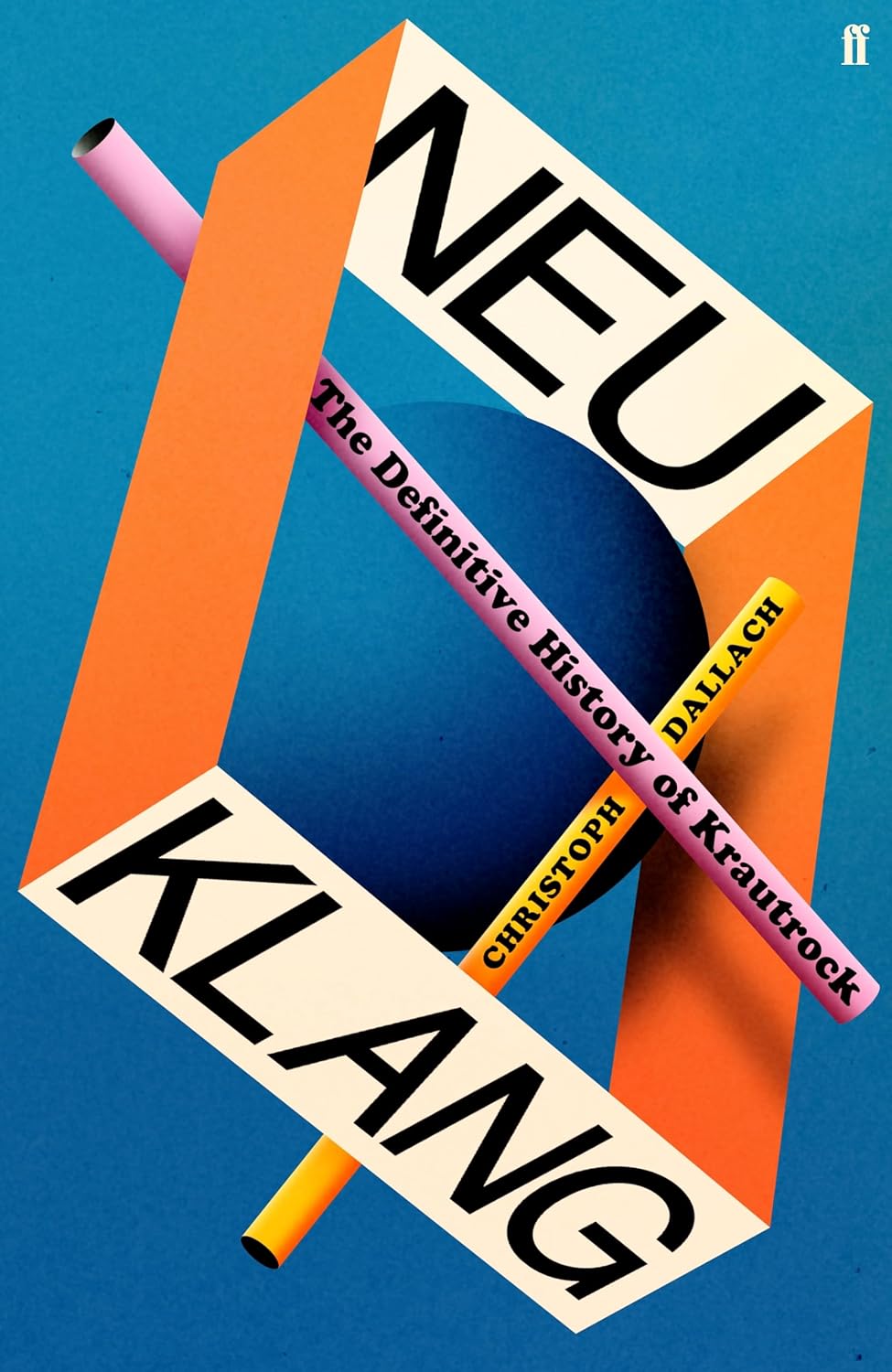 BOOK - Neu Klang: The Definitive History Of Krautrock