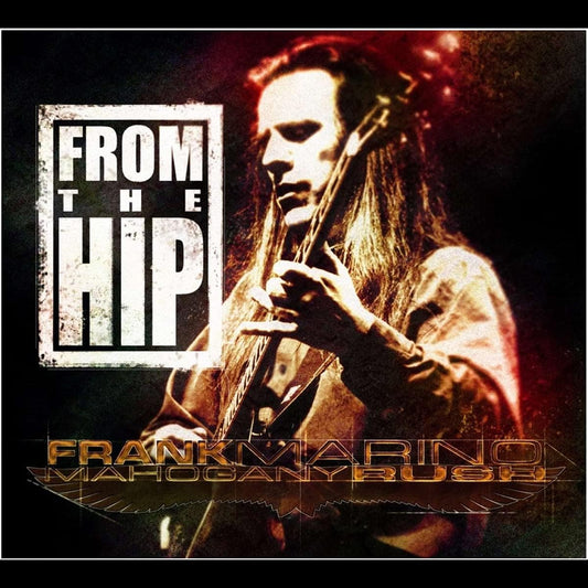 CD - Frank Marino - From The Hip