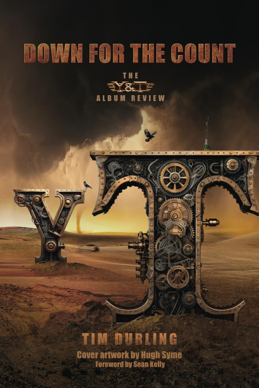 Book - Tim Durling -  DOWN FOR THE COUNT: The Y&T Album Review