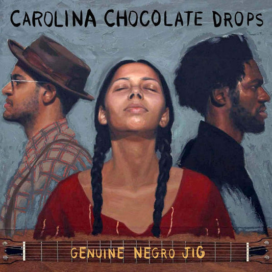 CD - Carolina Chocolate Drops - Genuine Negro Jig