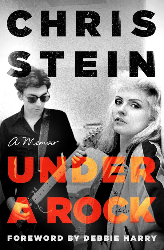 BOOK - Chris Stein: Under A Rock: A Memoir