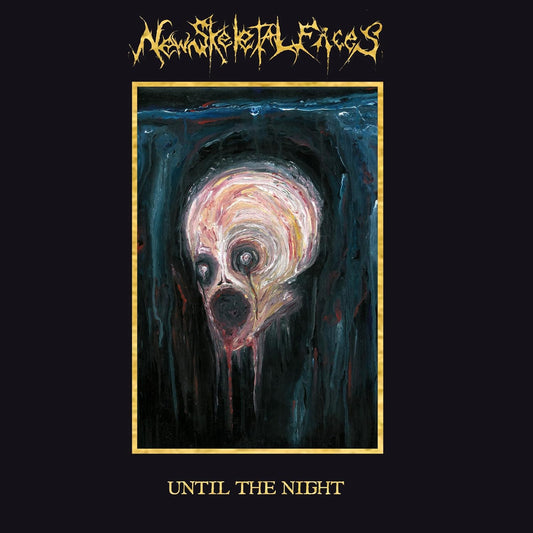 CD - New Skeletal Faces - Until the Night