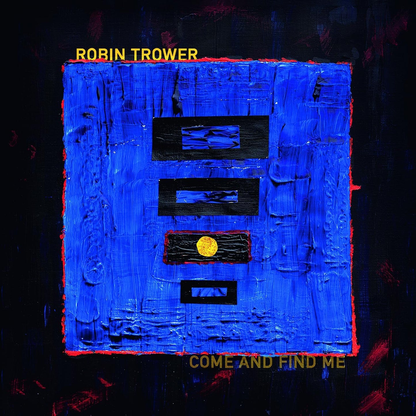 CD - Robin Trower - Come And Find Me