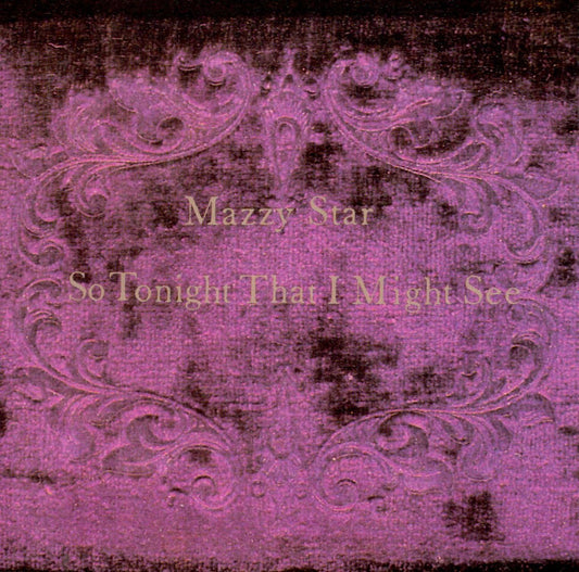 CD - Mazzy Star - So Tonight That I Might See