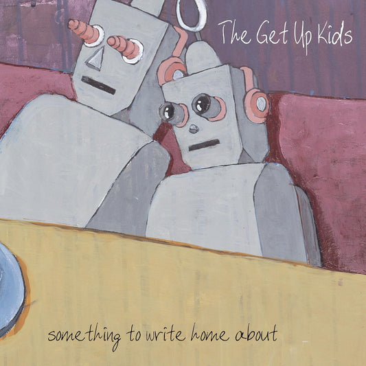 2LP - Get Up Kids - Something To Write Home About (25th)