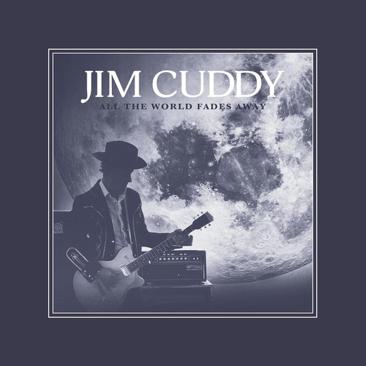 LP - Jim Cuddy -  All the World Fades Away