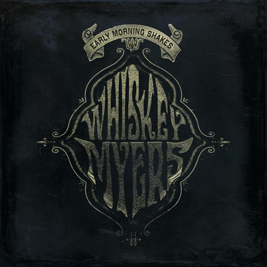 CD - Whiskey Myers - Early Morning Shakes