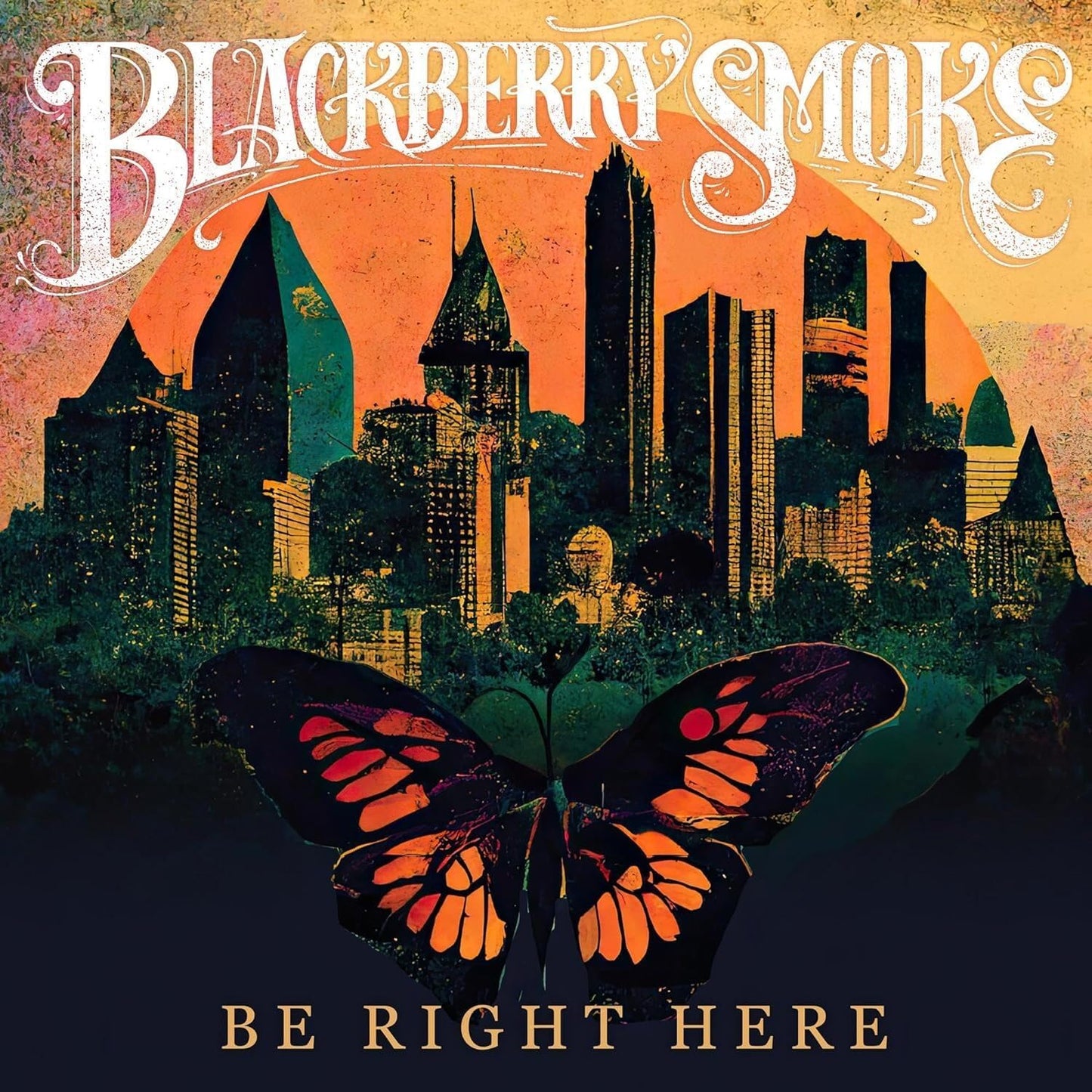 LP - Blackberry Smoke - Be Right Here