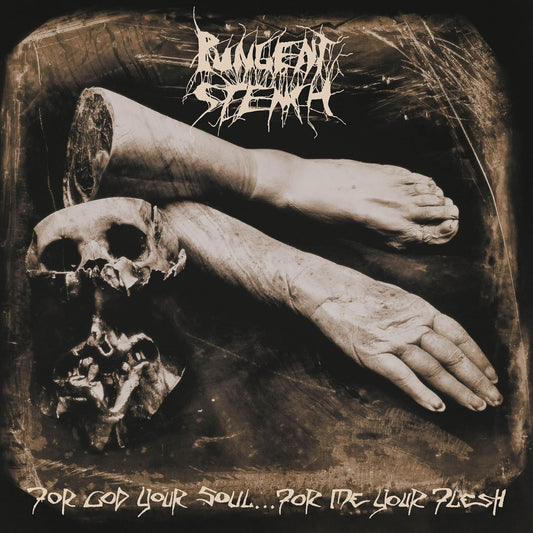 CD - Pungent Stench - For God Your Soul? For Me Your Flesh