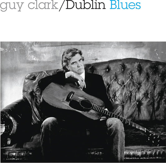 LP - Guy Clark - Dublin Blues (30th)
