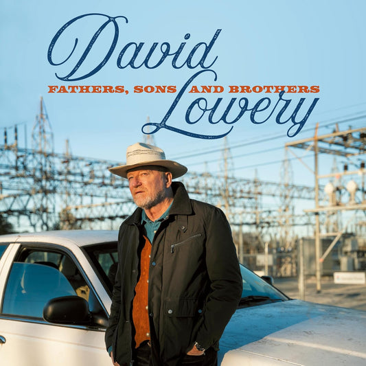 2CD - David Lowery - Fathers, Sons And Brothers