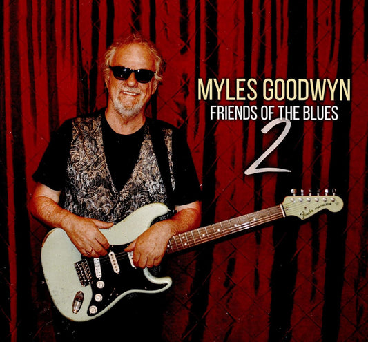 CD - Myles Goodwyn – Friends Of The Blues 2