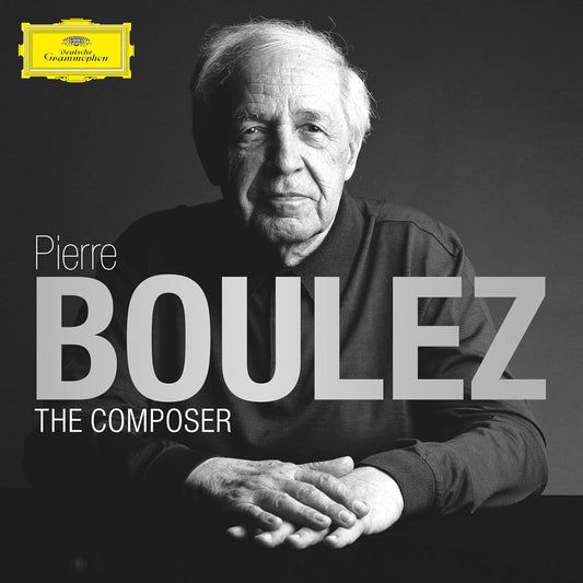 13CD - Pierre Boulez - Boulez: The Composer