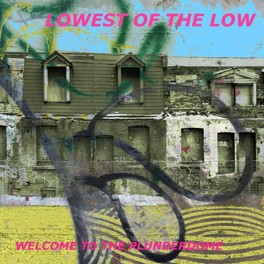 CD - Lowest Of The Low - Welcome To the Plunderdome