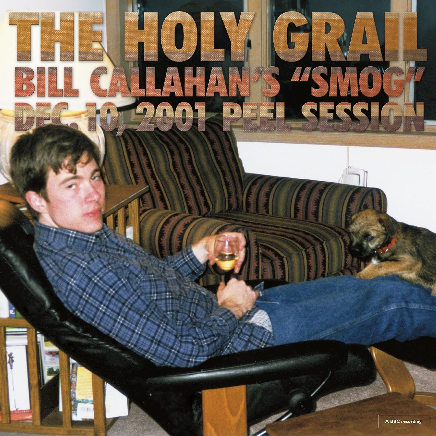 LP - Bill Callahan - The Holy Grail: Bill Callahan’s "Smog" Dec. 10, 2001 Peel Session