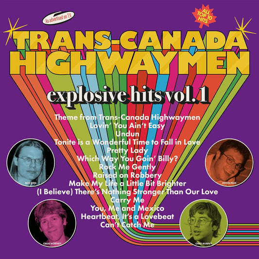 CD - Trans-Canada Highwaymen - Explosive Hits Vol 1