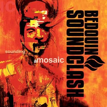 LP - Bedouin Soundclash - Sounding A Mosaic