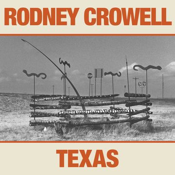 CD - Rodney Crowell - Texas