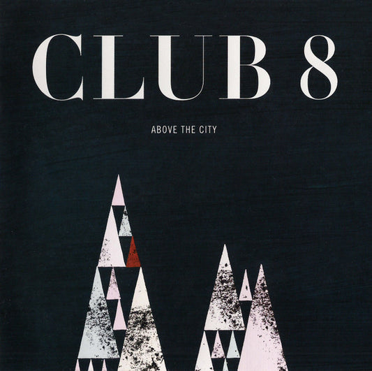 USED CD - Club 8 – Above The City