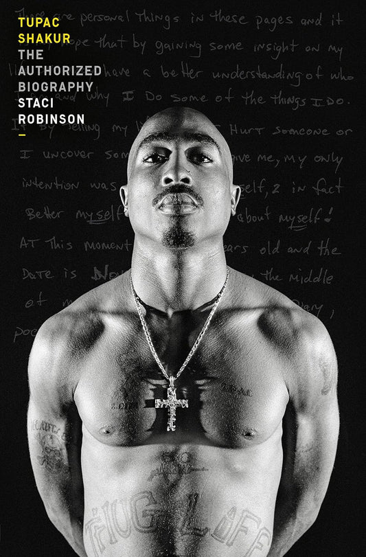 BOOK - Staci Robinson - Tupac Shakur: The Authorized Biography