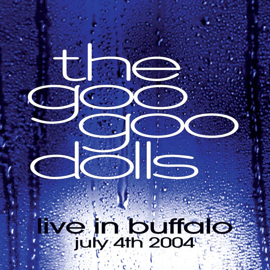 2LP - Goo Goo Dolls - Live in Buffalo July 4th, 2004