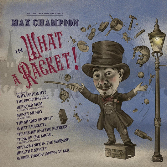 CD - Mr. Joe Jackson Presents Max Champion In 'What A Racket!'