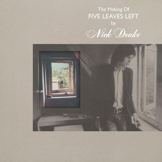 4LP - Nick Drake - The Making Of Five Leaves Left