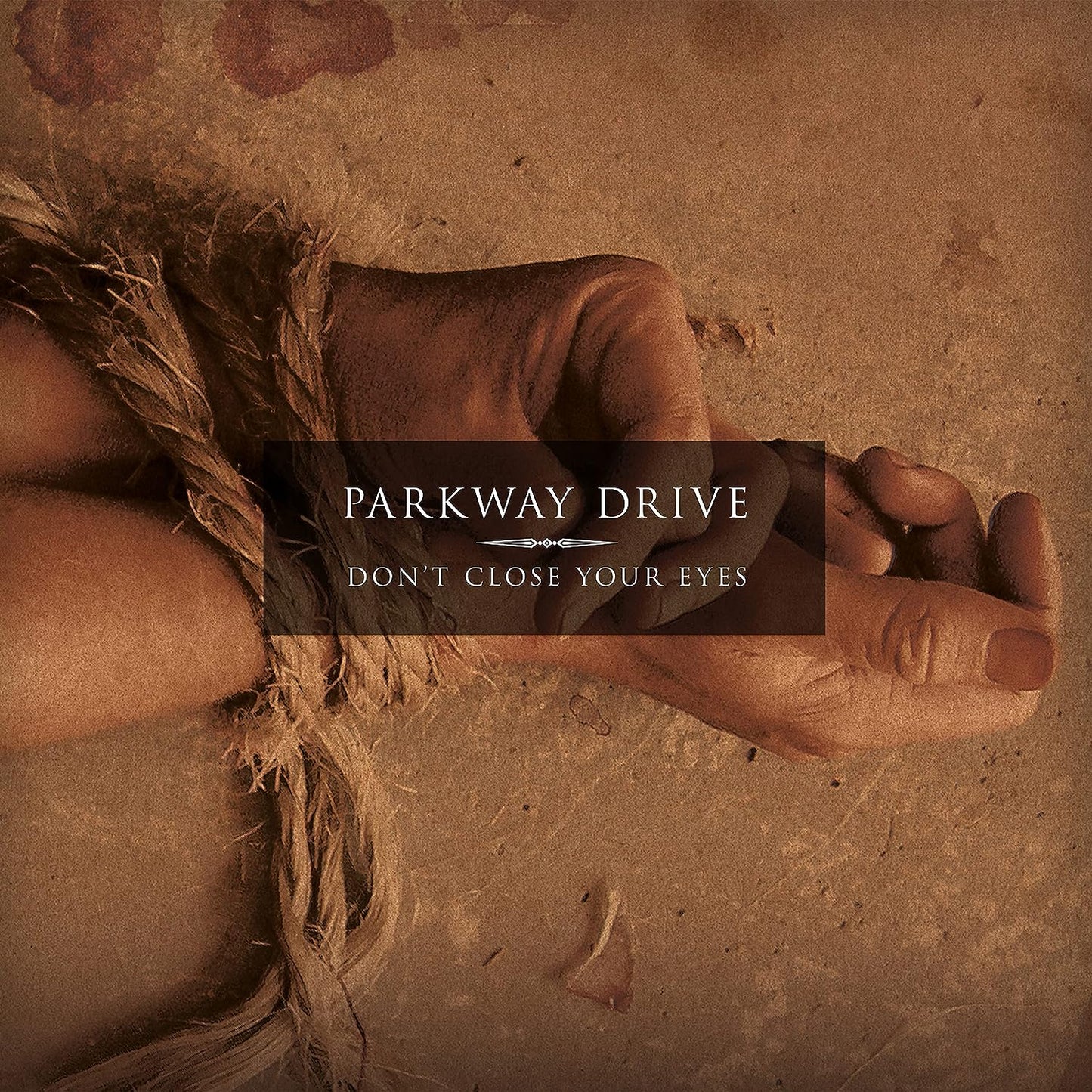 LP - Parkway Drive - Don't Close Your Eyes