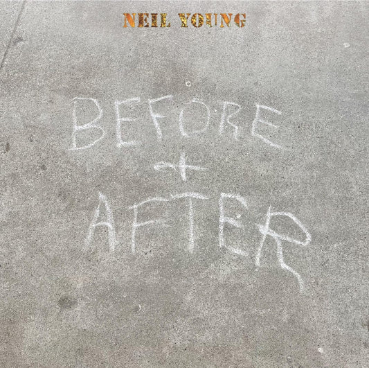 LP - Neil Young - Before And After