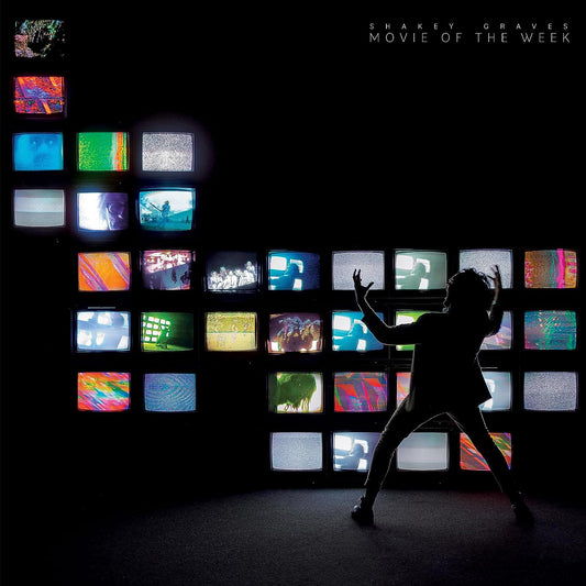 LP - Shakey Graves - Movie Of The Week