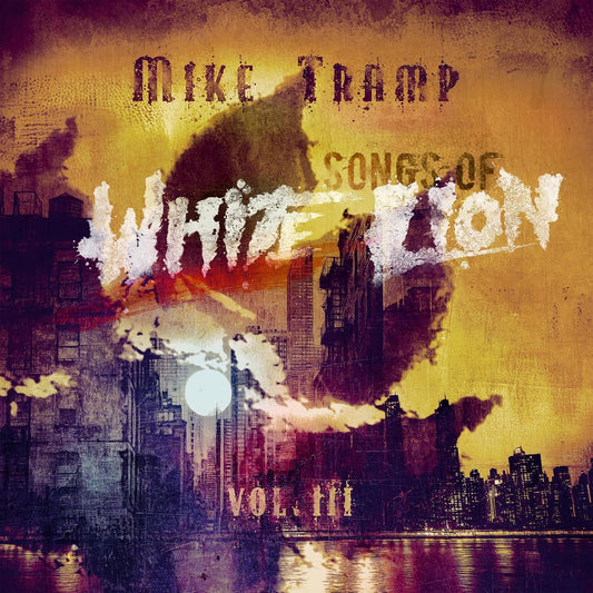 CD - Mike Tramp -  Songs Of White Lion Vol. III