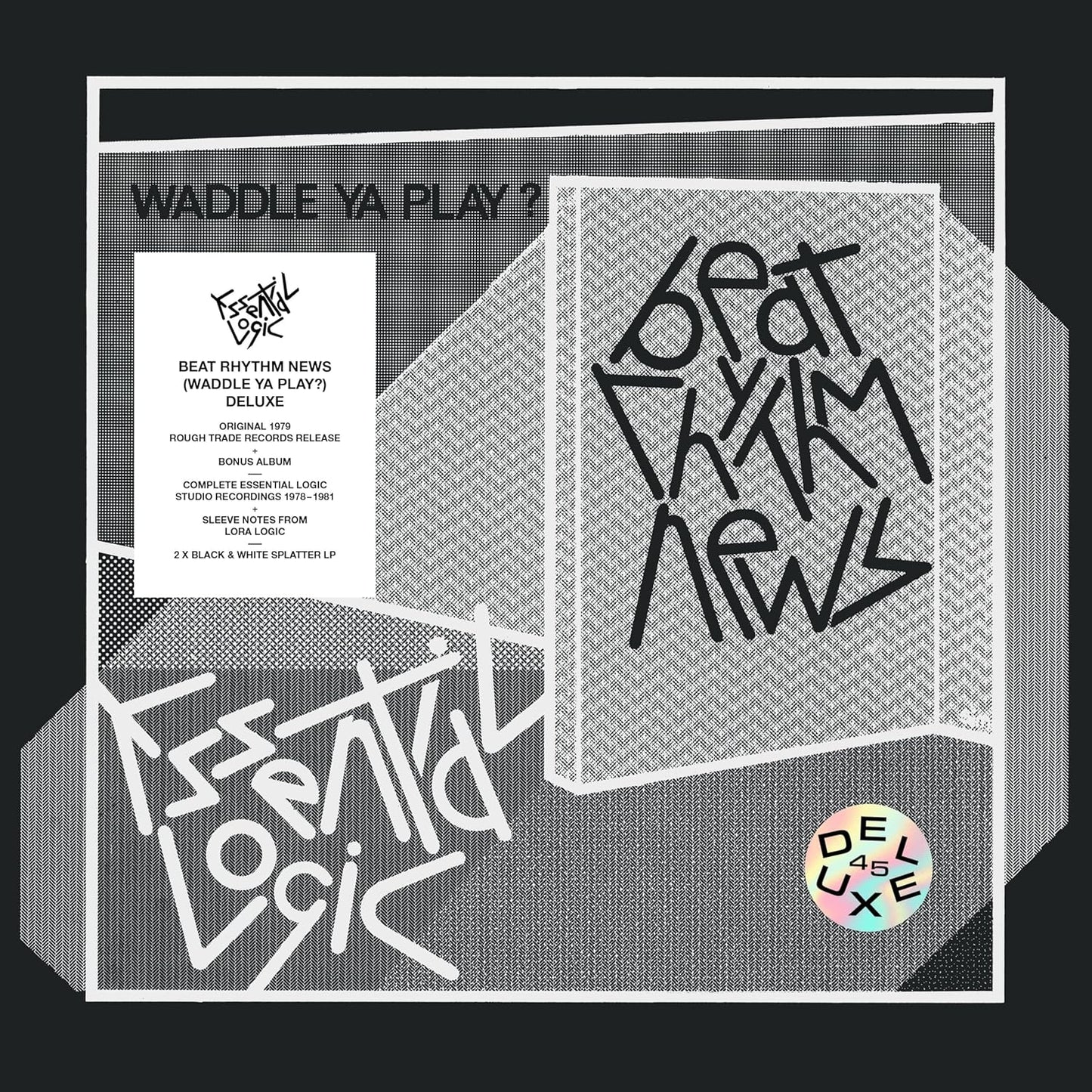 2LP - Essential Logic - Beat Rhythm News (Waddle Ya Play): 45th