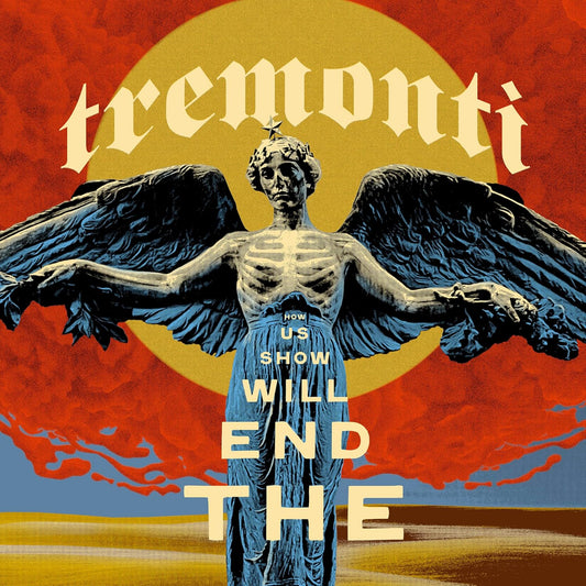 2LP - Tremonti -  The End Will Show Us How