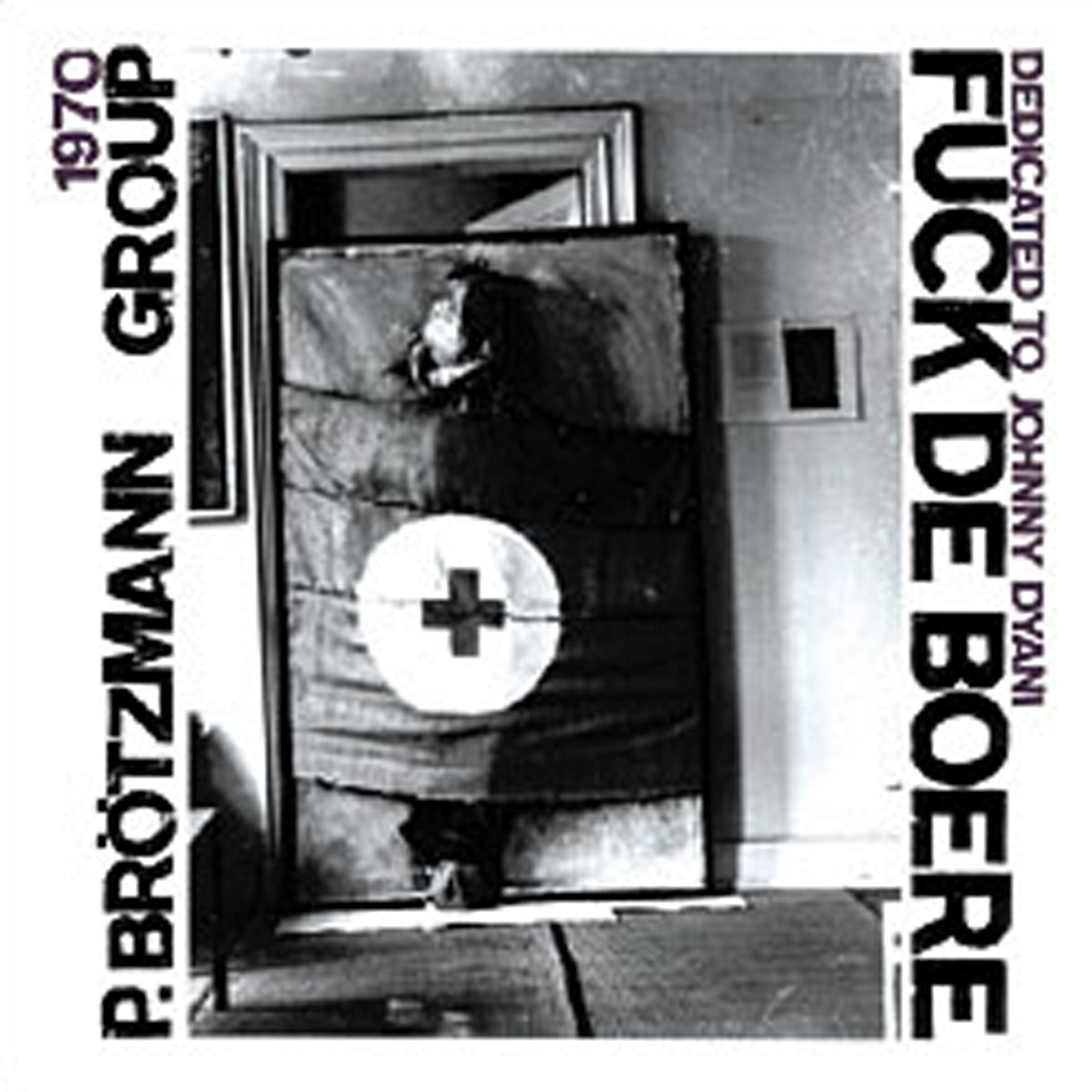 CD - Peter Brotzmann - Fuck De Boere