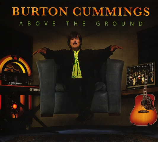 CD - Burton Cummings - Above The Ground