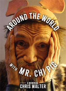 BOOK - Chris Walter - Around The World with Mr. Chi Pig