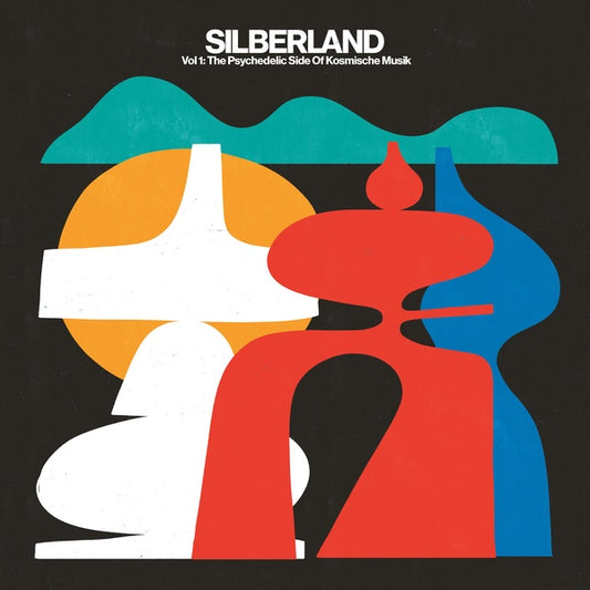 CD - Silberland - Vol. 1: The Psychedelic Side Of Kosmische Musik