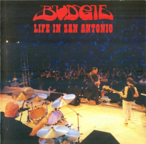 CD - Budgie - Life In San Antonio
