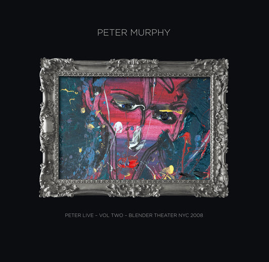 2CD - Peter Murphy - Peter Live Volume Two: Blender Theatre NYC 2008