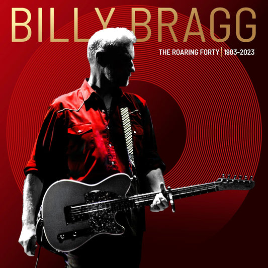 2CD - Billy Bragg - Roaring Forty 1983-2023