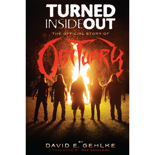 BOOK -  Turned Inside Out: The Official Story of Obituary