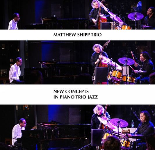 CD - Matthew Shipp Trio - New Concepts in Piano Trio Jazz